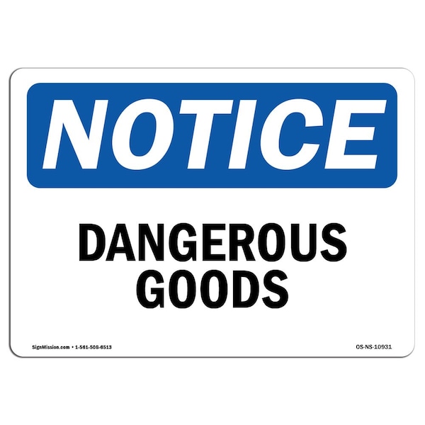 Safety Sign, OSHA Notice, 3.5" Height, Dangerous Goods Sign, Landscape, 10PK